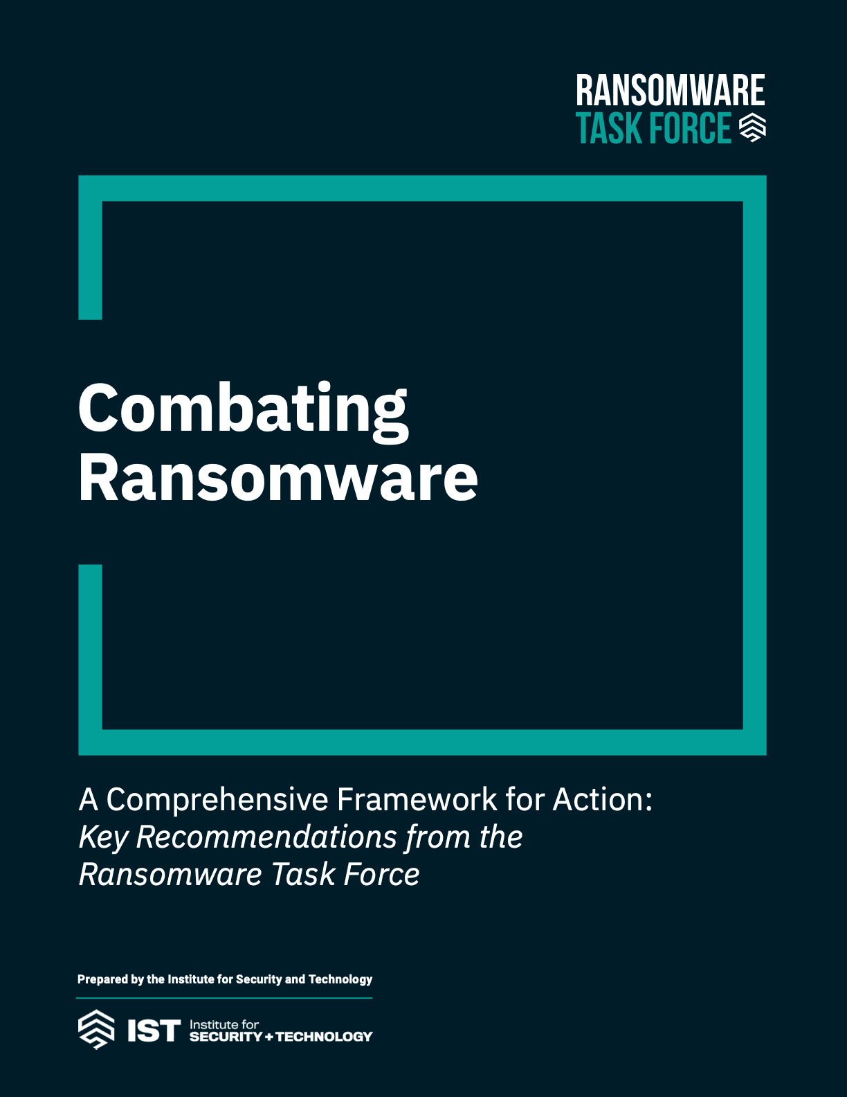 Combating Ransomware Task Force Ransomware Task Force Report – COUNTER-RANSOMWARE TASK FORCE REPORT – YJDYB