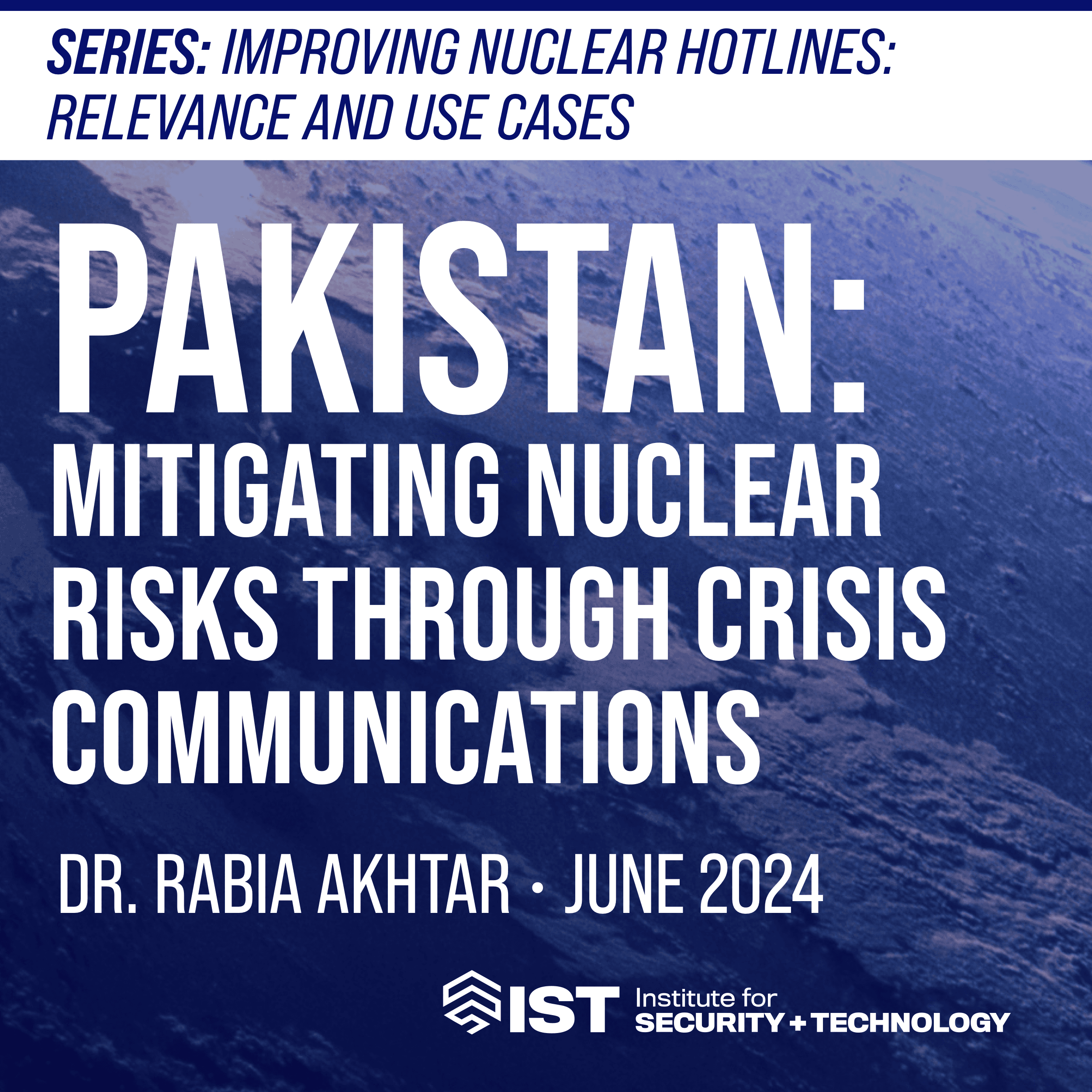Pakistan: Mitigating Nuclear Risks Through Crisis Communications