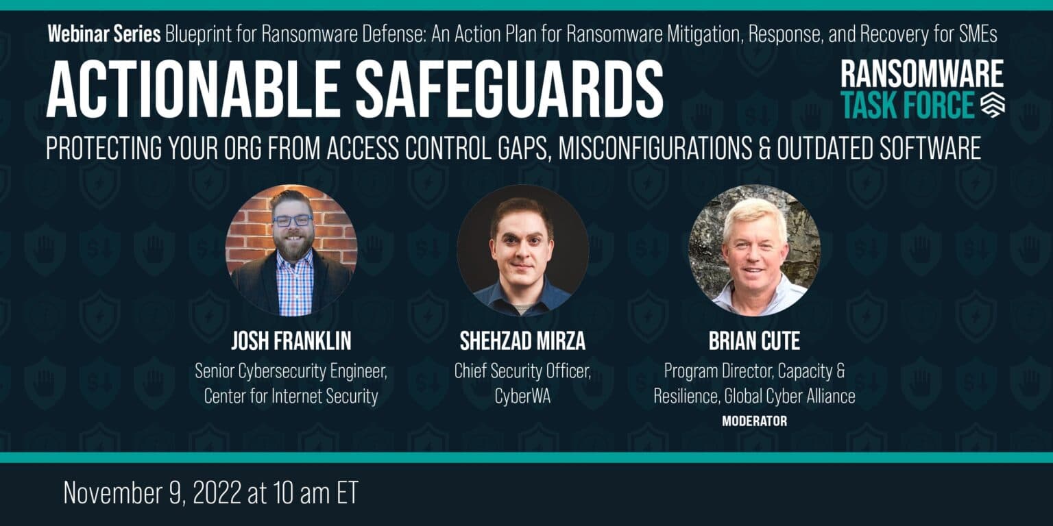 Combating Ransomware Task Force Actionable Safeguards: Protecting your organization - Institute for ...