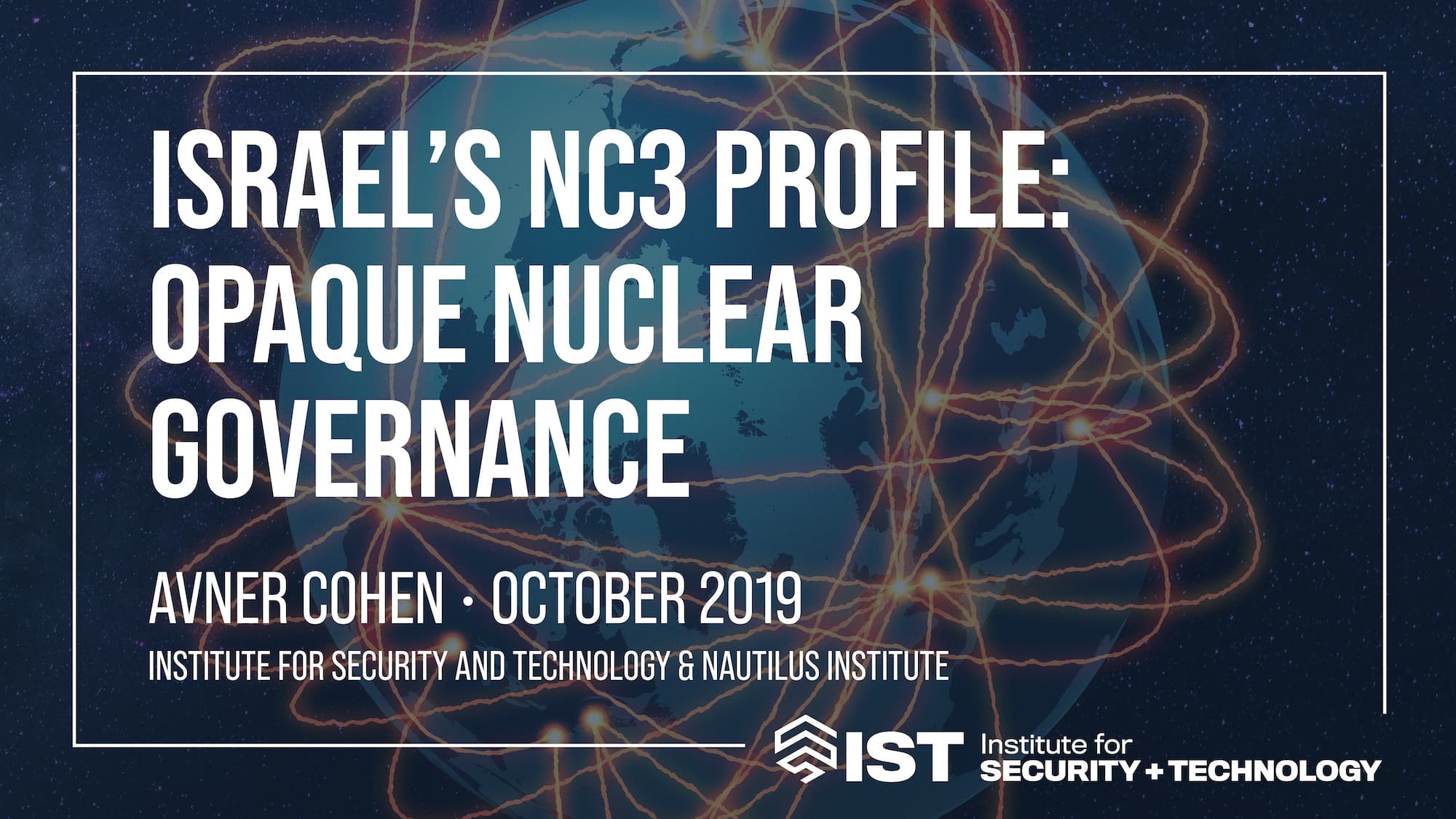 Israel’s NC3 Profile: Opaque Nuclear Governance