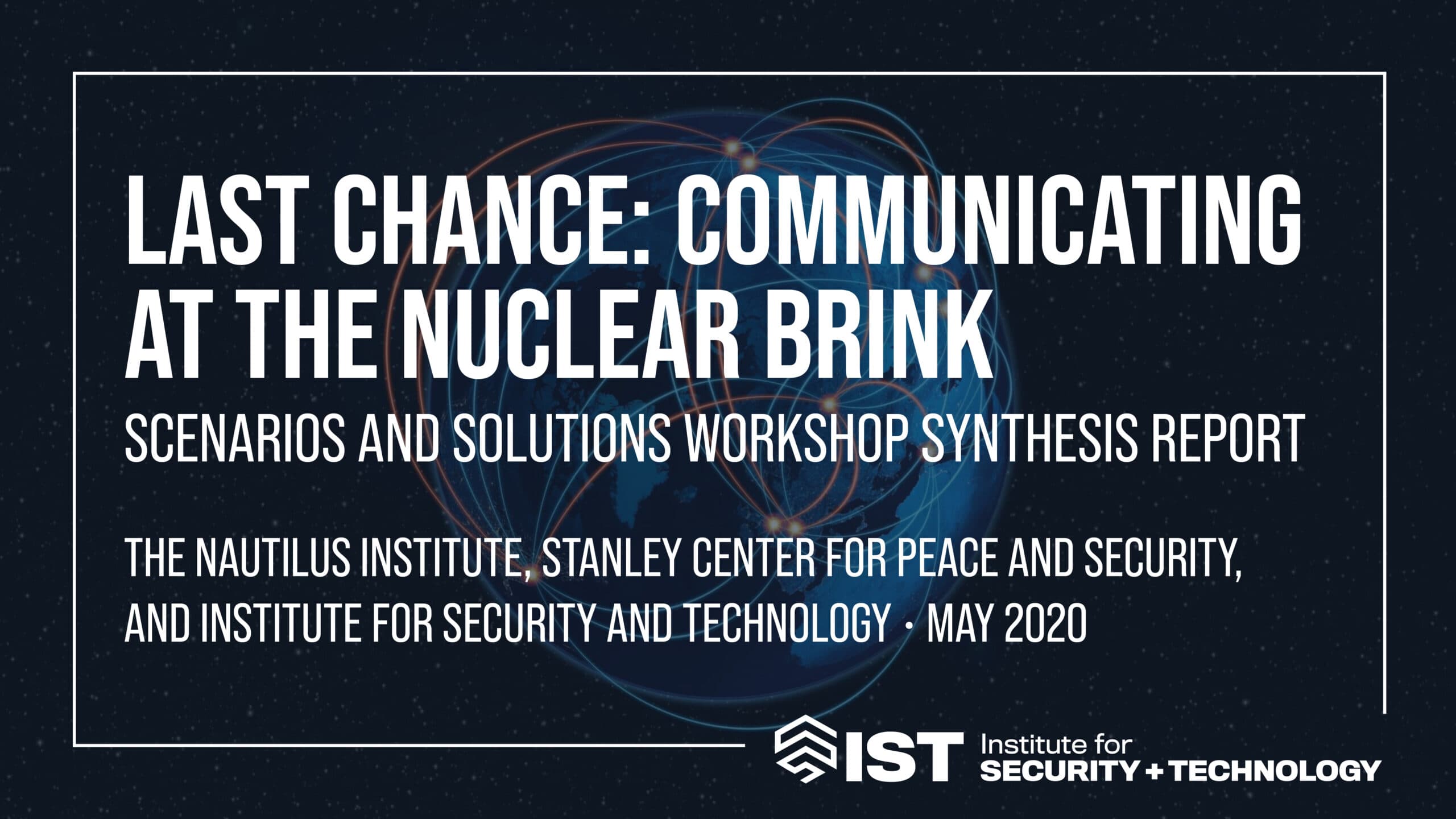 Last Chance: Communicating at the Nuclear Brink