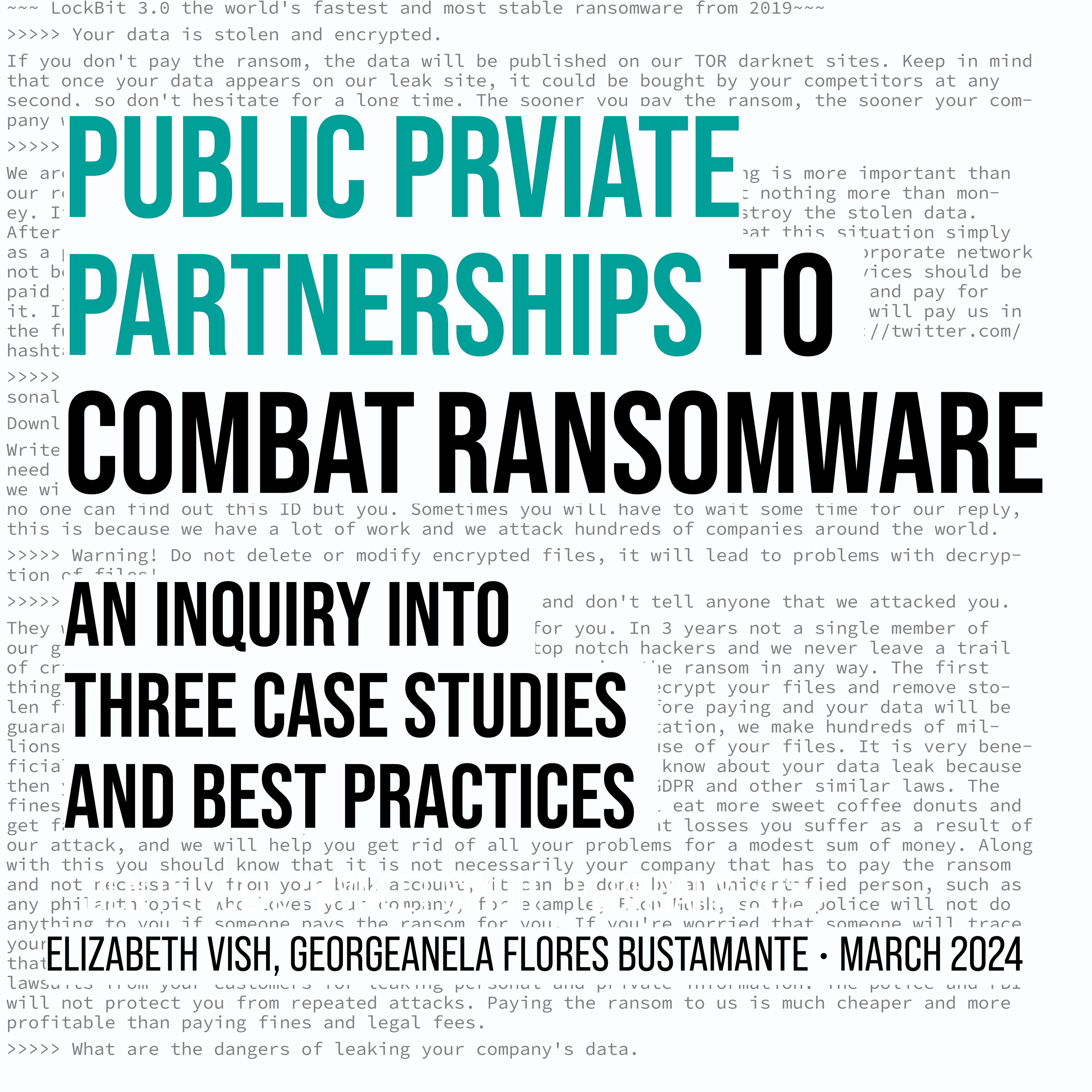 Public Private Partnerships to Combat Ransomware: An inquiry into three case studies and best practices