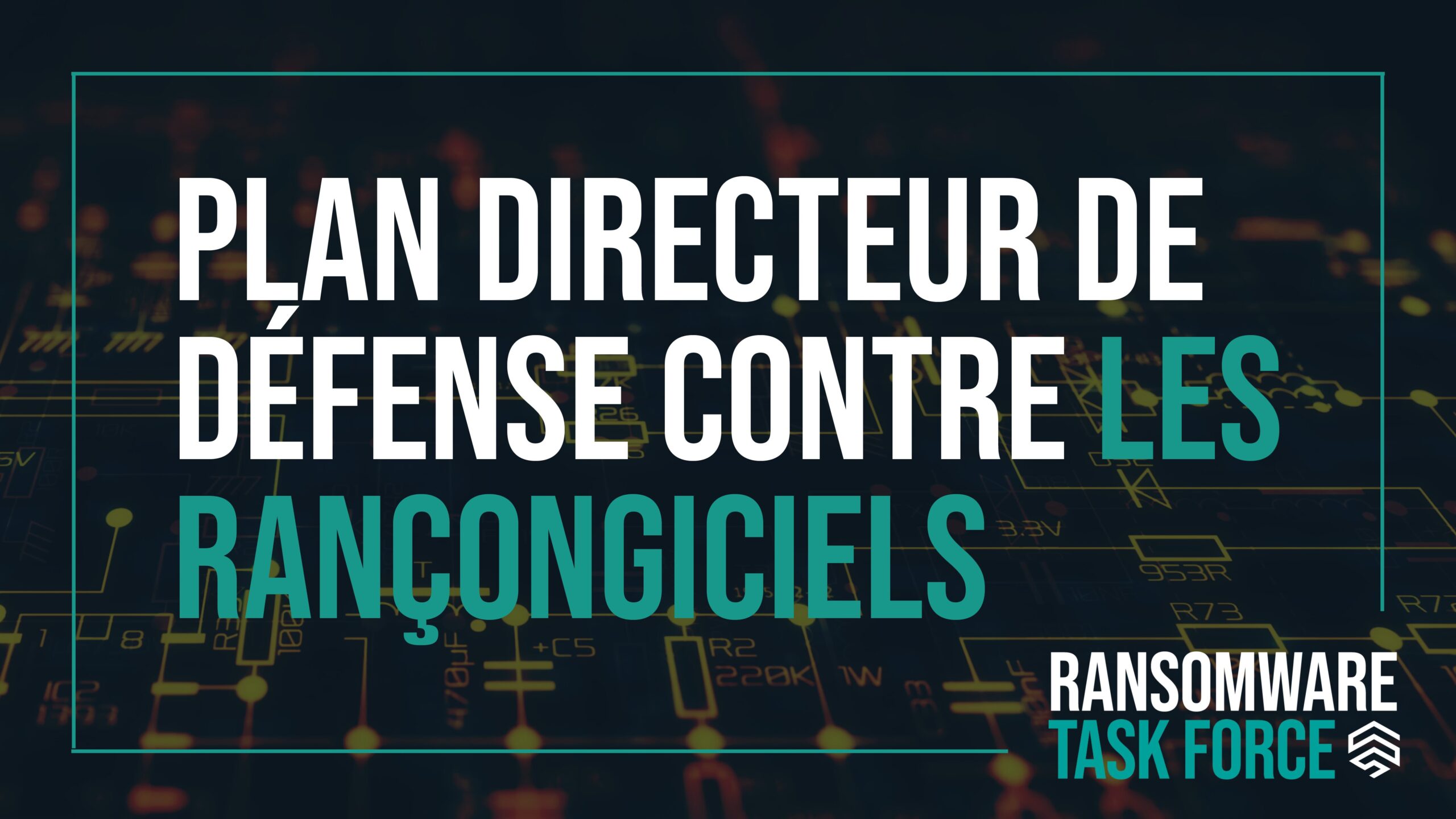 Plan directeur de défense contre les rançongiciels