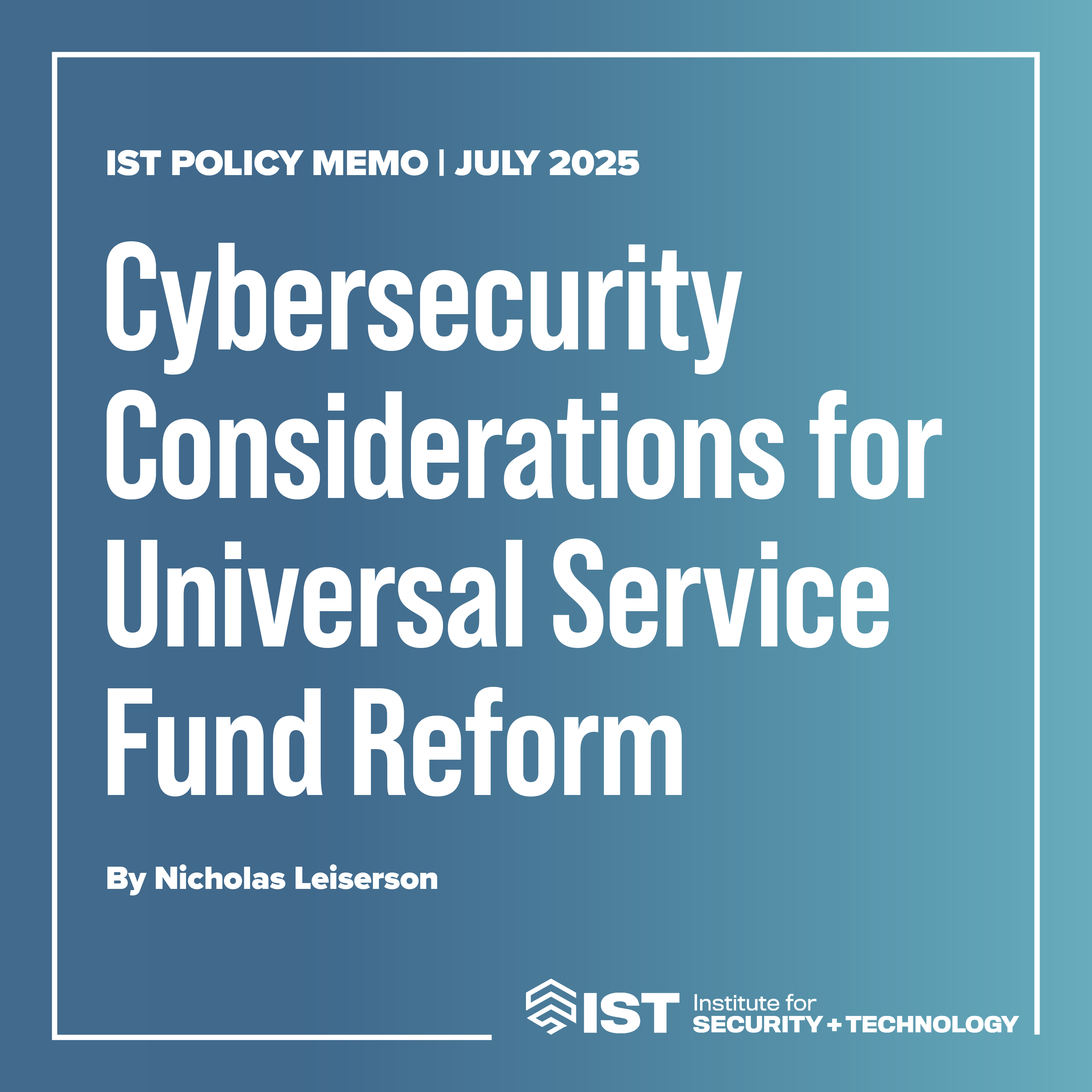 Cybersecurity Considerations for Universal Service Fund Reform
