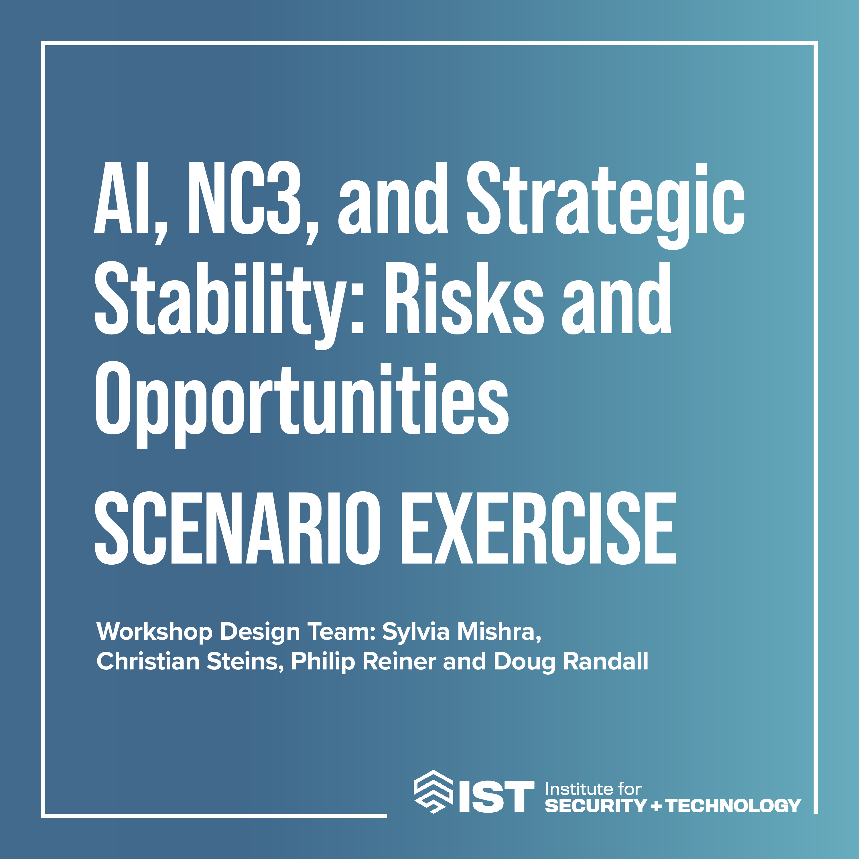 AI, NC3, and Strategic Stability: Scenario Exercise