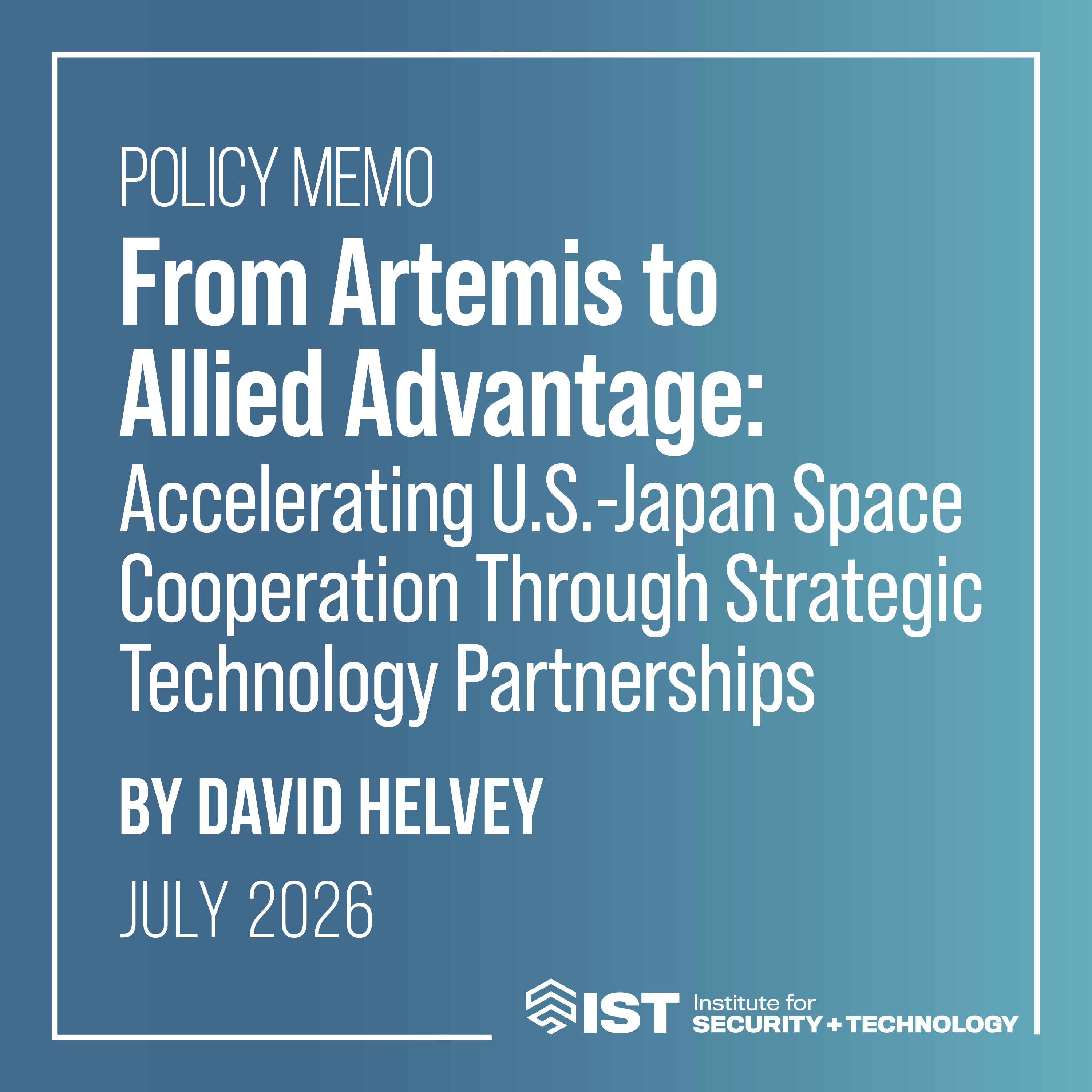 From Artemis to Allied Advantage: Accelerating U.S.-Japan Space Cooperation Through Strategic Technology Partnerships